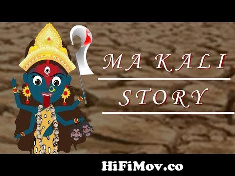 Ma Kali Animated Story\