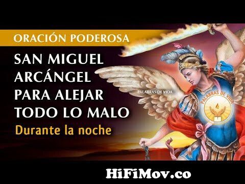  ORACION A SAN MIGUEL ARCANGEL para proteccion from oracion san miguel arcangel revocacion Watch Video