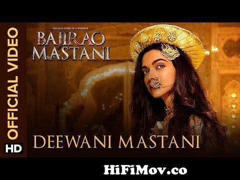 Deewani Mastani | Official Video Song | Bajirao Mastani | Deepika Padukone,  Ranveer Singh, Priyanka from mastani song deepika Watch Video 