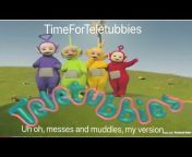 TimeForTeletubbiesFAN!