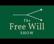 The Free Will Show
