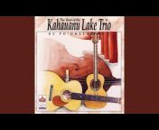 The Kahauanu Lake Trio - Topic