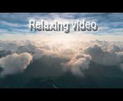 Relaxing video chanal