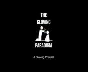 The Gloving Paradigm