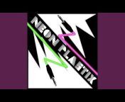 Neon Plastix - Topic