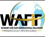 WORSHIP u0026 FAITH INTERNATIONAL FELLOWSHIP