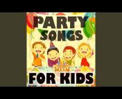 Party Songs for Kids - Topic