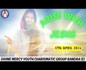 Divine Mercy Youth Charismatic Group Bandra East