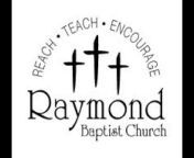 Raymond Baptist Church