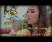 Myanmar u0026 Paoh Music Video Channel