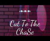 Cut To The ChaSe💕DOLT