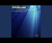 Tim Deluxe - Topic