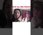 We&#39;re All Fine Podcast