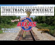The Train Shop Weekly