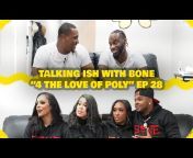 Talking Ish With Bone Show