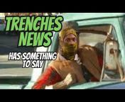 TRENCHES NEWS