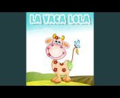 La Vaca Lola - Topic