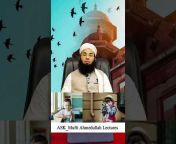 Mufti Ahmedullah lectures