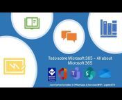 Todo sobre Microsoft 365 &#124; All about Microsoft 365