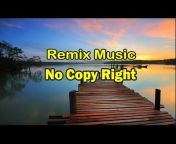 REMIX SONGS NO COPY RIGHT