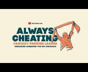 The Always Cheating Podcast
