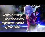 Sumi Song Nightcore Version