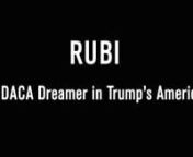 Tag-Line:nRubi: A DACA Dreamer in Trump’s Americatells the story ofthe current immigration crisis through the eyes of 22-year old Rubi, an undocumented Mexican-American DACA Dreamer.nnProject Description:nRubi: A DACA Dreamer in Trump’s America is a documentary film that tells the story of how the Trump presidency’s anti-immigration stance has imperiled the lives and aspirations of more than 800,000 young adults now registered under DACA. The film documents the nation&#39;s most recent res
