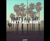 Purchase/stream: https://insyde.fanlink.to/party-all-day-party-all-night