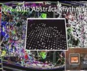 Abstract Rhythm in Time DigitalART is a music and video streaming service developed by Alan Silva publishes every day, or almost, music videos. In fact, he draws in his impressive collection of recordings to make us? ) Discover many facets of jazz. I imagine that, lAlan Silvaooking at all these treasures, hésitant on the track to select, the order of passage to choose, then broadcast with a video animation where abstract graphics leave a place to the disc cover (to help us).n�Subscribe / 申