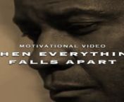 Motivational/Inspirational Video - When Everything Falls ApartnnIt has been rough and very hard. So much pain, so many tears, and left feeling alone. But, this is where you find yourself, true strength and self-worth. Without rain, plants cannot grow and there will be no harvest. Get up, stand up, believe in yourself and don&#39;t let this destroy you. Let it grow you. Change your mindset you change your life.nnnIt is my mission to inspire and changes lives around the world through my work. Help me