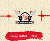 DJ M63OON VSIrani ReMiX - 2019 from irani m