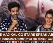 Kartik Aaryan and Sara Ali Khan recently attended the trailer launch of their upcoming film Love Aaj Kal 2. The duo was seen talking about their bond, and the chemistry, and also how Ranveer is responsible in building of the bond. Check it out.