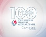 Fort Sanders Regional Medical Center | 100 Year Anniversary from fort sanders regional medical center infusion