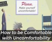 This lesson is geared to make you comfortable with uncomfortability. You might be asking yourself, why would I (Phil Svitek) ever want you to feel uncomfortable? Why can’t I just teach you ways to avoid pain and discomfort? Truth is, life doesn’t work like that and if you go about avoiding suffering, you’ll eventually be doomed because when inevitable circumstances strike, they may end up crippling you. But if you practice becoming comfortable with uncomfortability, you’ll develop proper