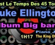 Duke Ellington - Album Big Band N&#39;oubliez pas de vous abonner à nos chaînes :n1.tCoppelia Olivi : https://www.youtube.com/channel/UCQExs3i84tuY1uH_kpXzCOAn2.tOlivi Music : https://www.youtube.com/channel/UCkTFez391bhxp3lHGVqzeHAn3.tKalliste Chansons Corses : https://www.youtube.com/channel/UC-ZFImdlrTTFJuPkRwaegKgn4.tAccordéon Musette : https://www.youtube.com/channel/UCECUNzqzDAvjn9SVQvKp1Nwn5.tCeltic &amp; Irish Music : https://www.youtube.com/channel/UClOyAvFn6QxO3wcnZilriXw?view_as=subscr