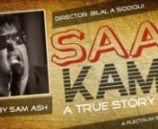 Title: Saas KamininArtist: Sam AshnDirector: Bilal A SiddiquinA Plectrum Studio Production
