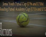 Joma Youth Futsal Cup (U&#39;9s and U&#39;10s) &#124;&#124; Reading Futsal Academy Cup (U&#39;11s and U&#39;12s)n- 13 July 2013 -n[BiTen Productions©2013]