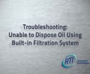 RTI Training 4BIe - Fryers with Built-in Filtration Systems - Troubleshooting - Unable to Dispose Oil from bie