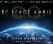 Royalty Free music for film &amp; documentary Vol.8: Deep Space Ambient (album previews)nnPlease note: this is just a promo video clip for the album. Get the full collection only from:nhttp://www.thebluemask.com/royalty-free-music-for-film-documentary-vol-8-deep-space-ambient/nnMore royalty free music:nhttp://www.thebluemask.com/music/all-tracks/royalty-free-music/nnHere’s the promo video for my latest royalty free music collection called Deep Space Ambient. In the 8th of my royalty free music