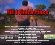 Till I Find A Place, the movie is slated to be released in summer 2010. More Details Here: http://www.tifapthemovie.comnDave and Sonia lived in Campbelville, Georgetown, Guyana. Everything was going well until Sonia&#39;s friend Donna makes an appearance 3 o&#39;clock one morning claiming that her home had been demolished in a storm. Sonia takes her into their home against the wishes of her husband and offered her to stay until she found a place.nnBased on a popular stage play by Ronald Hollingsworth ca