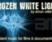 Get the full length 30 minute mp3 version: http://www.thebluemask.com/frozen-white-light/nn6 minute preview clip edit from the full length 30 minute version. Slow and atmospheric ambient instrumental music track with warm organic synths, hypnotic ambient background textures and sparkling ethereal washes of sound. Atmospheric, peaceful and dreamlike music soundscape that would make ideal background music for documentaries, films, art installations, time lapse films, background music for study, re