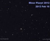 Minor planet 2012 DA14 is a near-Earth asteroid with a diameter of about 50 meters (160 ft). It was discovered on February 23, 2012, just seven days after passing 0.0174 AU (2,600,000 km; 1,620,000 mi) from Earth. On February 15, 2013, the asteroid passed 27,700 km (17,200 mi) from the surface of Earth. This is a record close approach for a known object of this size.nnFred Espenak imaged 2012 DA14 from Bifrost Astronomical Observatory (http://astropixels.com/bifrost/bifrostindex.html) several ho
