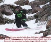 Local riders Bo Ferro, Matt Tsakrios, and TanSnowMan get into some dirty skiing on terrain that is rarely skied at Pebble Creek Ski Area (a.k.a.