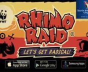 It&#39;s about the most Rad-ical rhino to run across your screen - ever!nnWWF Rhino Raid, created by Flint Sky Interactive, is an exciting mobile game that tells the story of Rad the Rhino and his mission to save his species by outwitting the poachers, while delivering anti-poaching messaging and facts about rhinos.nnRad’s adventure is punctuated by WWF’s key insights into the reality of the rhino-poaching scourge. Rad, with the help of his trusted ally Horn Bill, keeps up a running charge again