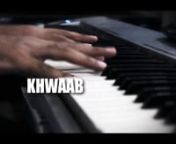 This is the Official Music Video of Rahim Khan&#39;s debut Urdu song &#39;Khwaab&#39;.nnDownload Khwaab in mp3:nhttps://soundcloud.com/rahimkhanofficialmusic/khuwaab-rahim-khannnRahim Khan&#39;s Official Facebook:nhttps://www.facebook.com/theofficialrahimkhannnVideo Credits:nKHWAAB by Rahim KhannMusic: Rahim Khan - ZiyadnWords: Shaheena KazminVideo Directed by: Shoaib AnwarnnRahim Khan is a solo artist based in Peshawar, Pakistan. Khan is &#39;in love with music&#39;.He made his television debut at the age of 7 in 1992