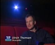 Ultimo januar 1999 bragte TV 2 Nyhederne et interview med skuespilleren Ulrich Thomsen, der netop havde fået rollen som Sasha Davidov i