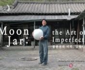 Embraced the Modernist principles of simplicity, truth to materials, form following function and the idea that less is more. The Moon Jar finally reveals its appearance after 18 century by a hand of ceramist Yang Gu and tells us a great lesson about our life. nnTirana Documentary Film Fesitval 2015 Official Selection