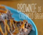 Brownie Caramelo Salgado - RosaChoc Confeitaria de Chocolate from caramelo salgado