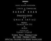 Song Okhki By Alam PeerzadanDirected/Edit By Umair ImtiaznModel : Taimur Jan &amp; Ainaa nlyrics &amp; composition by Karan KhannPost : No Edge Productionsnwww.risenpro.comnwww.facebook.com/noedge.pro