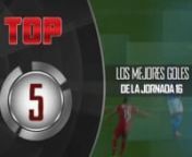 TOP 5 goles J16 from 16 5